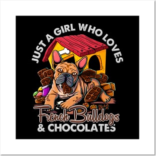 Funny Just A Girl Who Loves French Bulldogs & Chocolates Posters and Art